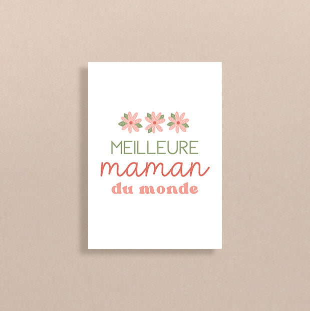 Carte fête des mères - Meilleure maman du monde